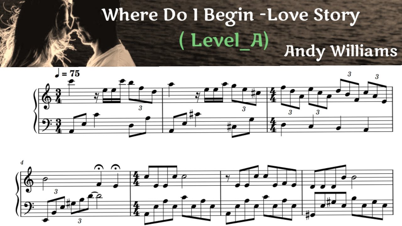 Where Do I Begin  / Easy  Piano Sheet  Music  / Love Story  OST  Andy williams / by SangHeart Play