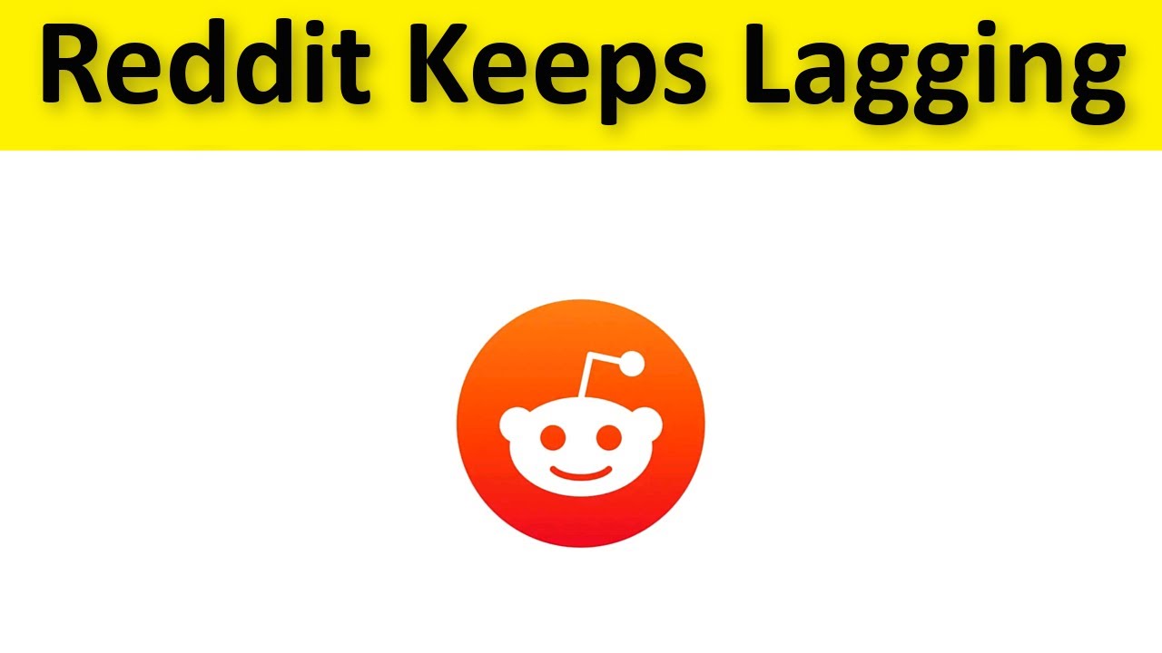 How To Fix Reddit App Keeps Lagging Issue Android & Ios