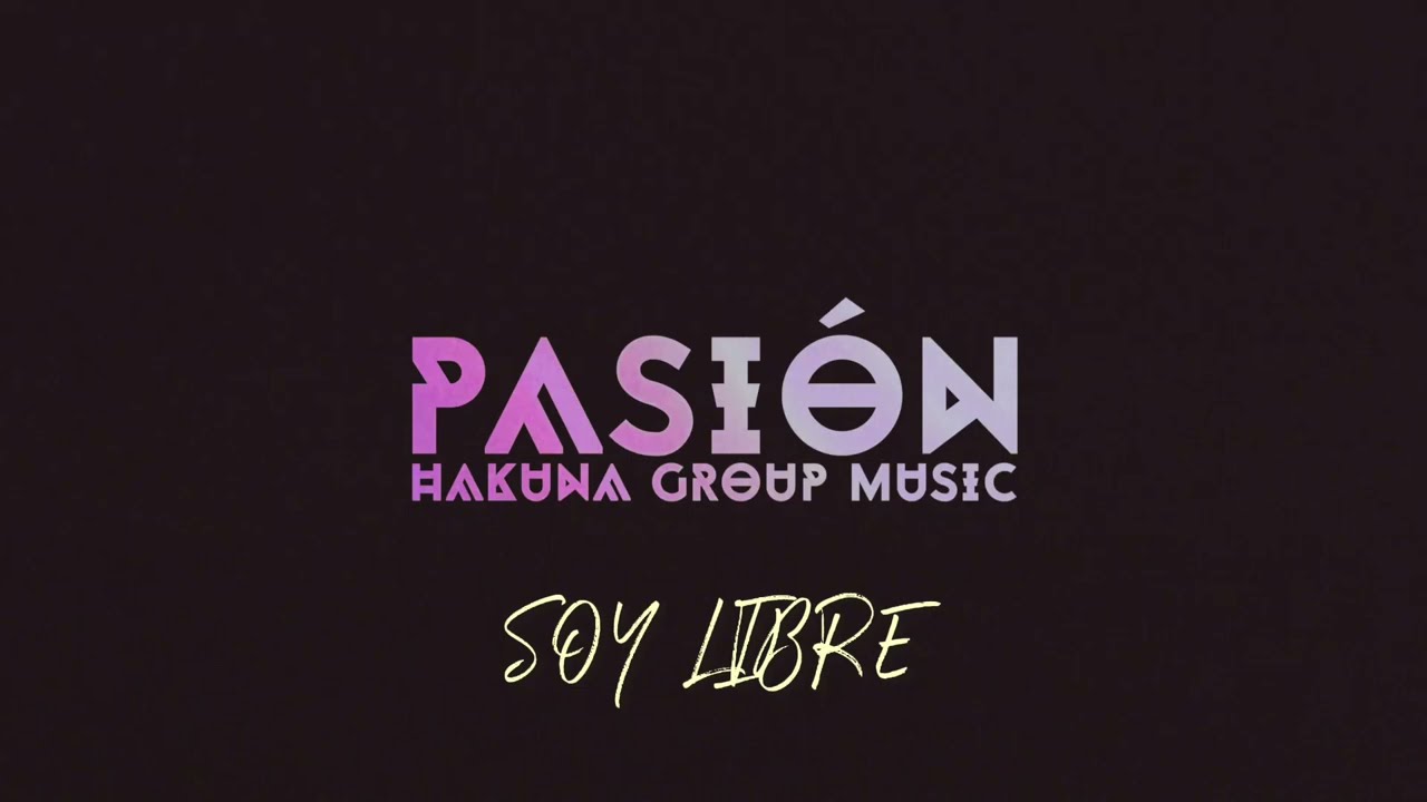 SOY LIBRE(XV ESTACIÓN)LETRA|HAKUNA GROUP MUSIC