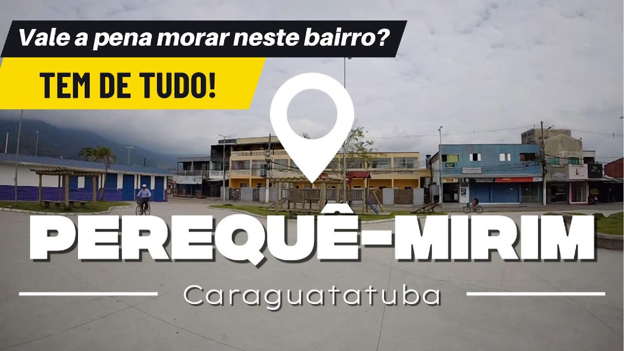 Este bairro tem de tudo! Perequê-Mirim/Caraguatatuba/Litoral Norte de São Paulo