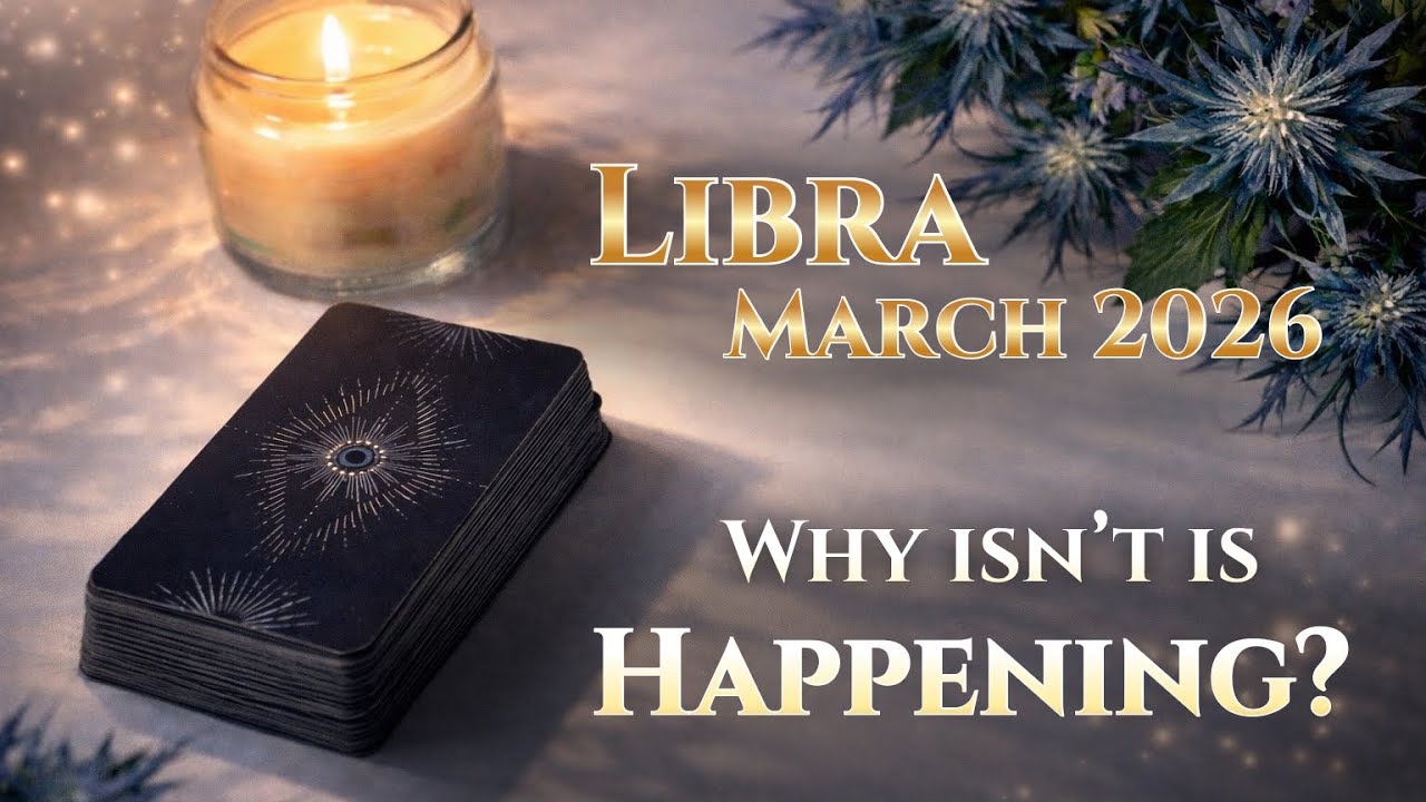 ✨ LIBRA ♎ Why Isn’t It Happening Yet? — The Truth About Your Delay (March 2026)✨