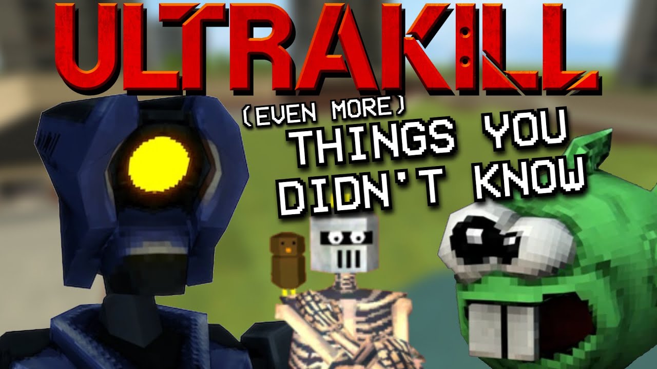 EVEN MORE Things You (Probably) Didn't Know About Ultrakill!