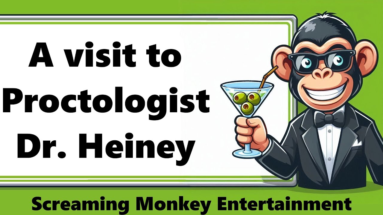 A visit to Proctologist Dr. Heiney