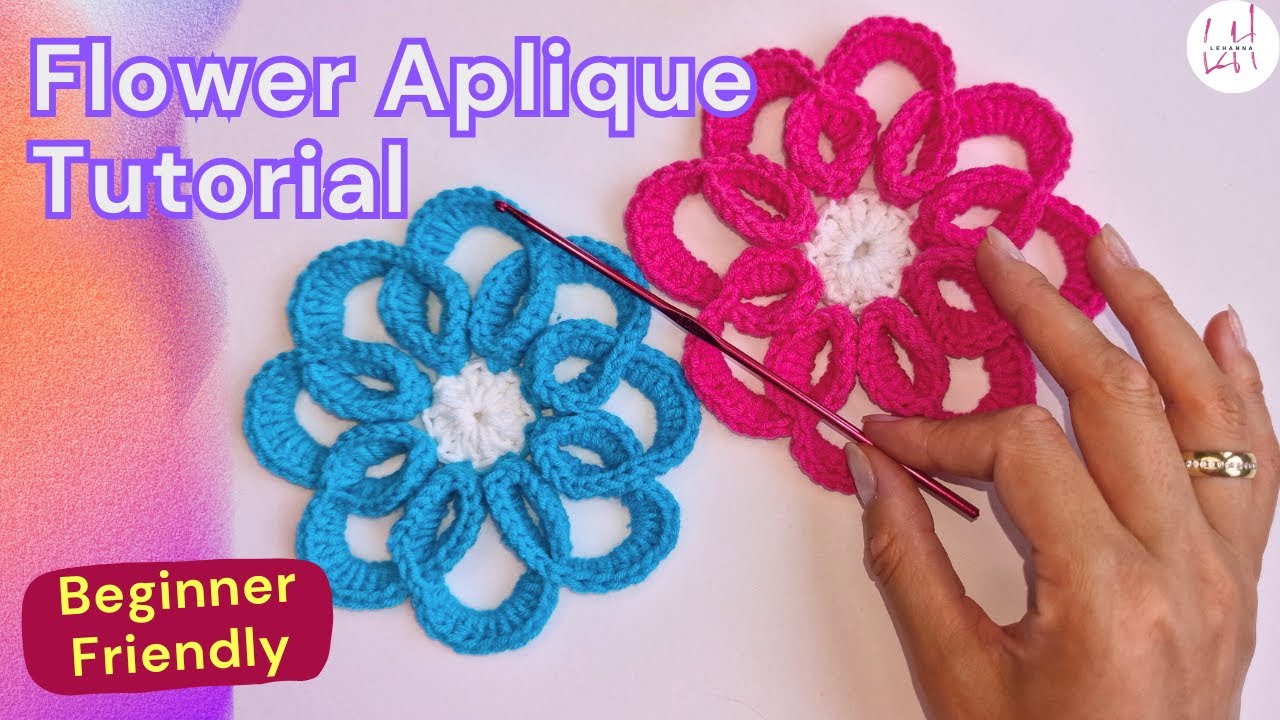 Easy Crochet Flower Applique Tutorial for Beginners