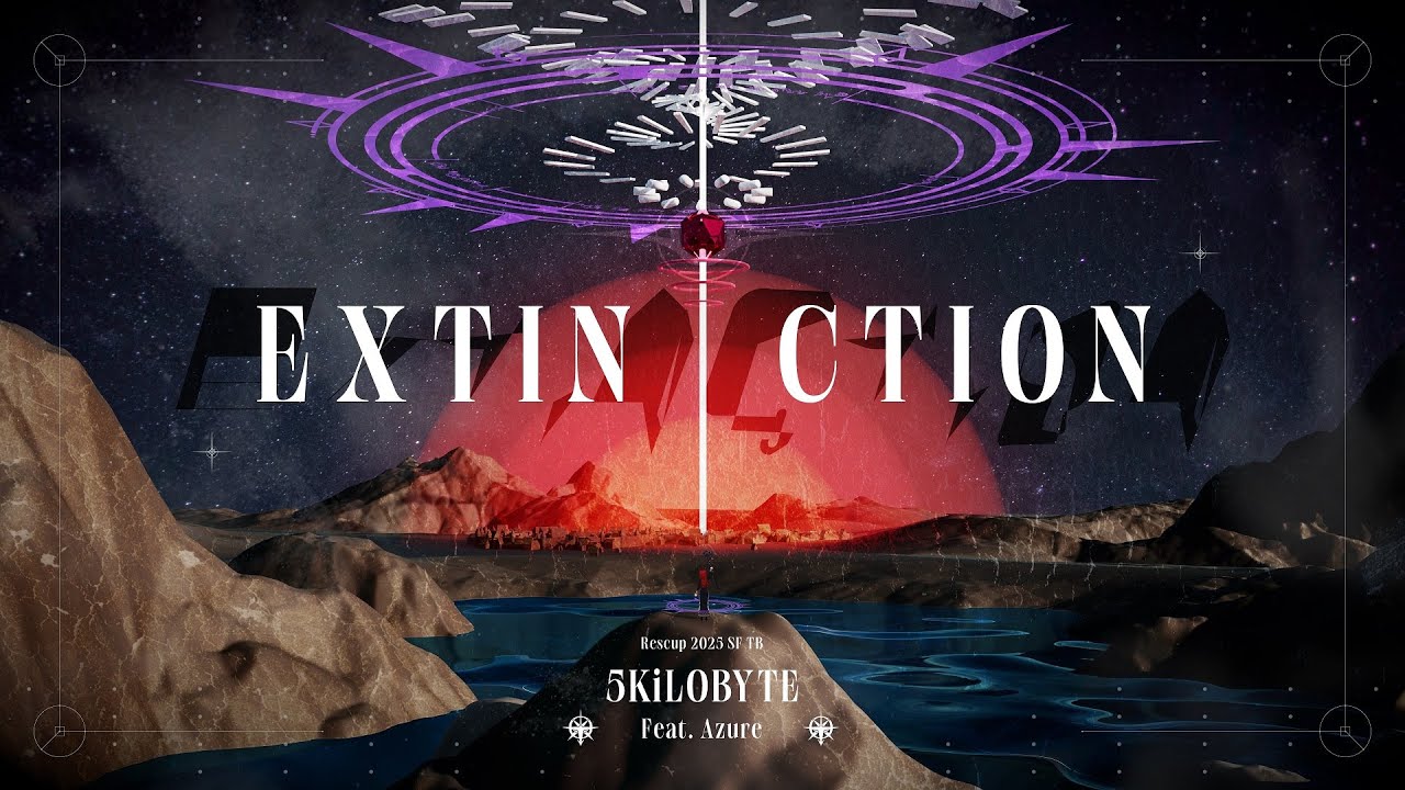 Resurrection Cup 2025 Semifinals Tiebreaker | 5KiLOBYTE feat. Azure - EXTiNCTION