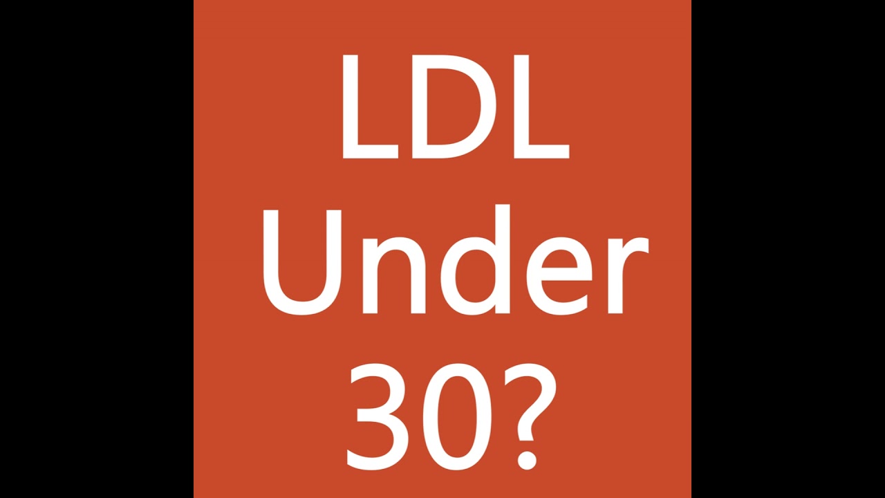54. How Low Should LDL Be?