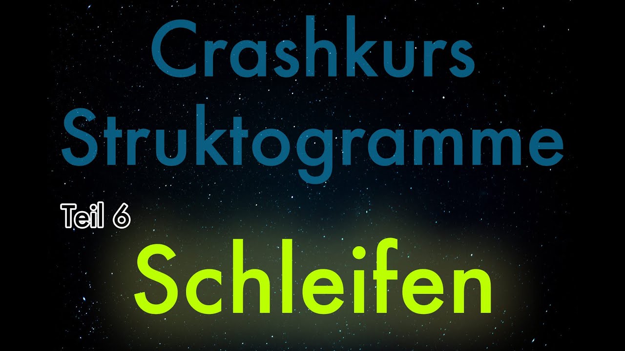 [Struktogramme 6] Schleifen im Struktogramm