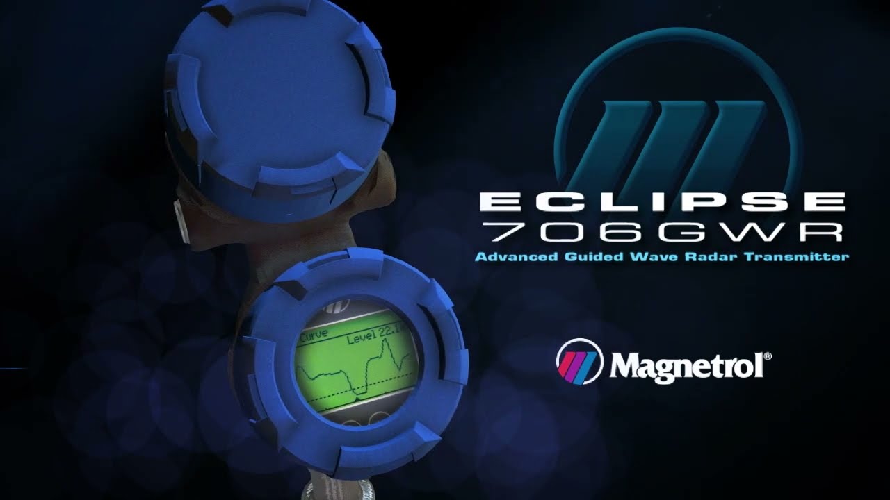 AMETEK LMS &ndash; Magnetrol Eclipse Model 706 GWR