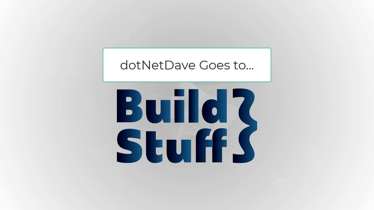 dotNetDave Goes To... BuildStuff 2023