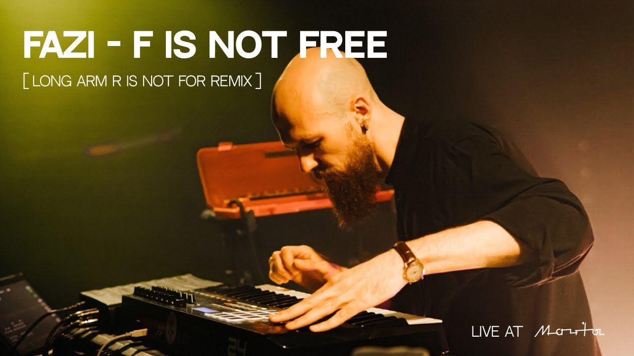 FAZI — F IS NOT FREE [ Long Arm R is not for Remix ]