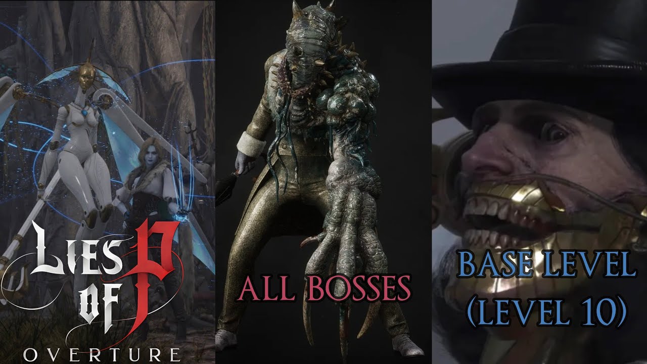 Lies of P: Overture - Ergo Level 10 - All Bosses on Legendary Stalker