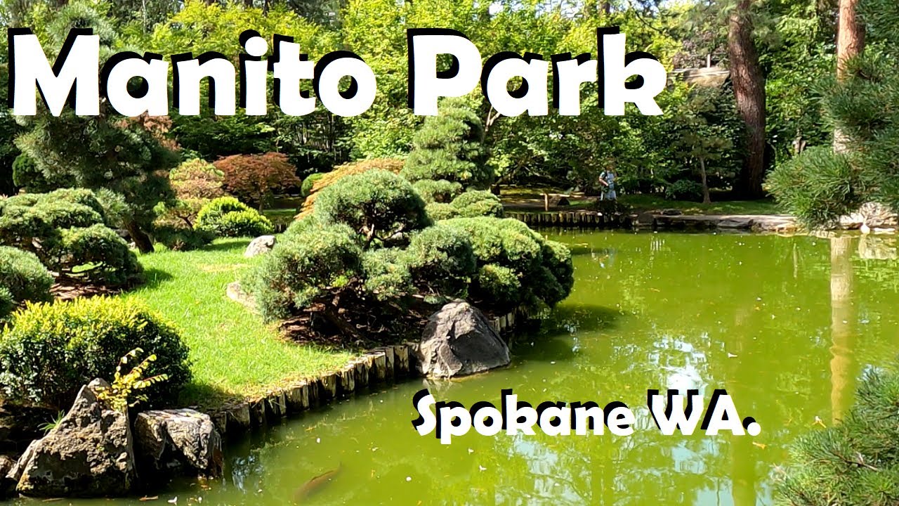 Manito Park Spokane Washington State Japanese Garden Duncan Garden Rose Hill Lilac Garden relax walk