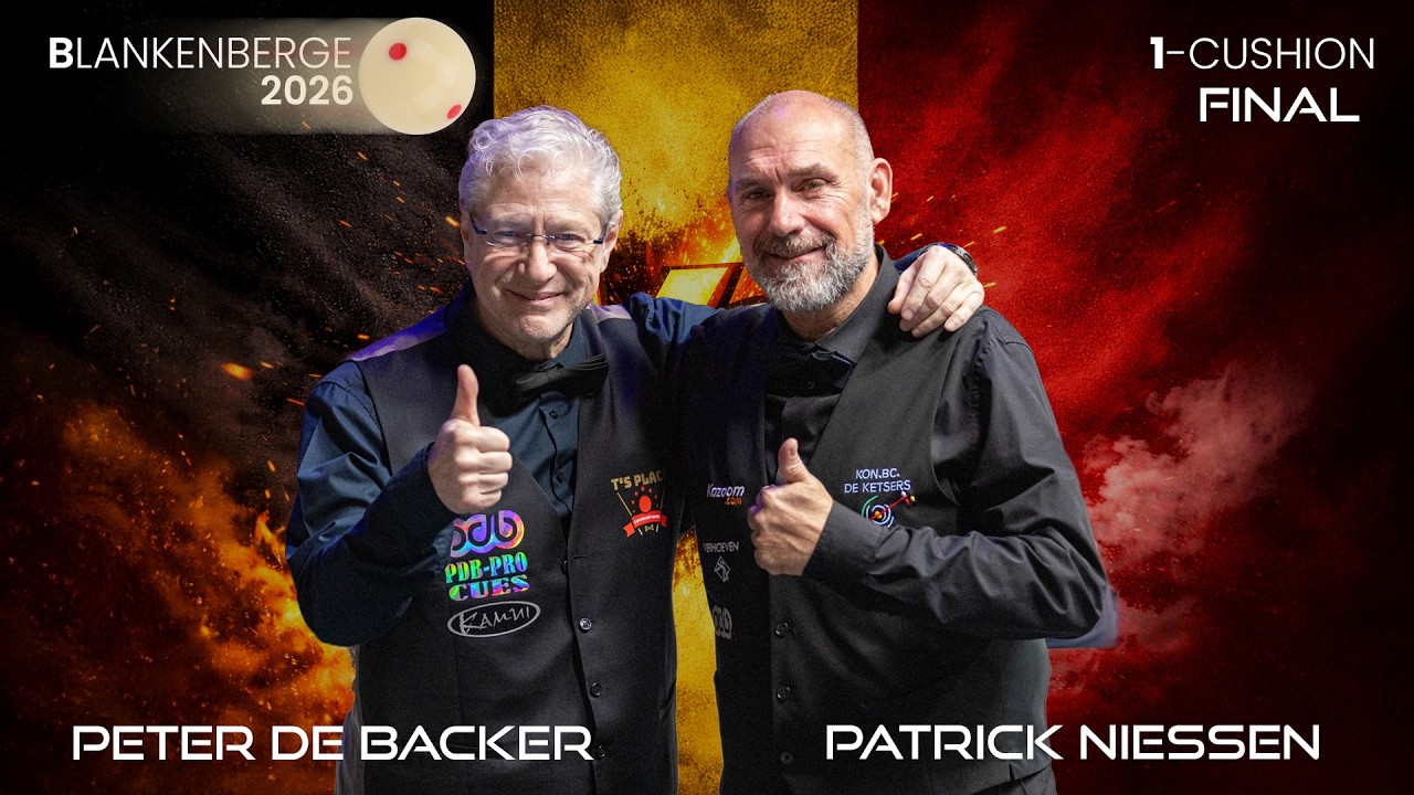 Blankenberge 2026 1-Cushion FInal - Peter DE BACKER vs Patrick NIESSEN