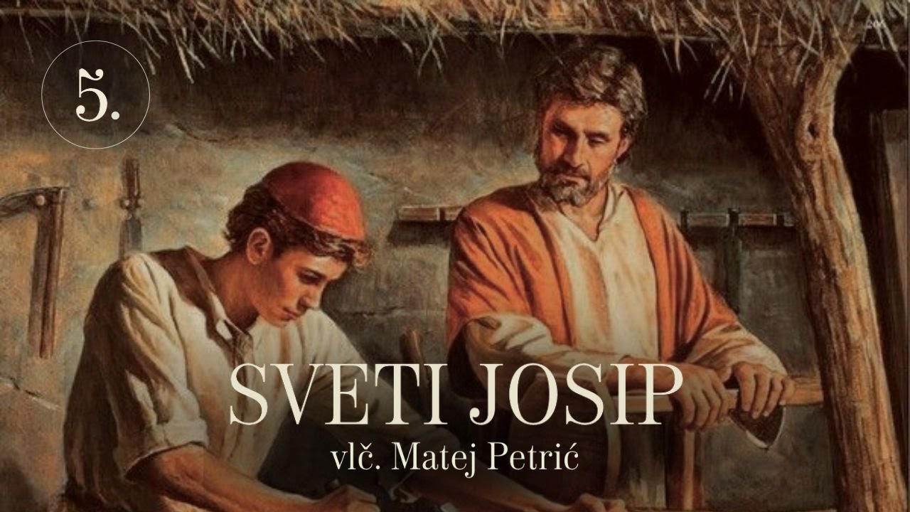 Vlč. Matej Petrić - Sv. Josip | Odgovor na krizu muževnosti i narcisoidnost