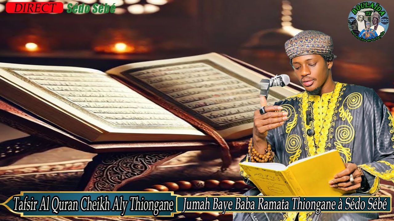 10iem jour Tafsir Al Quran Cheikh Aly Thiongane jumah Baye Baba Ramata Thiongane à Sédo Sébé