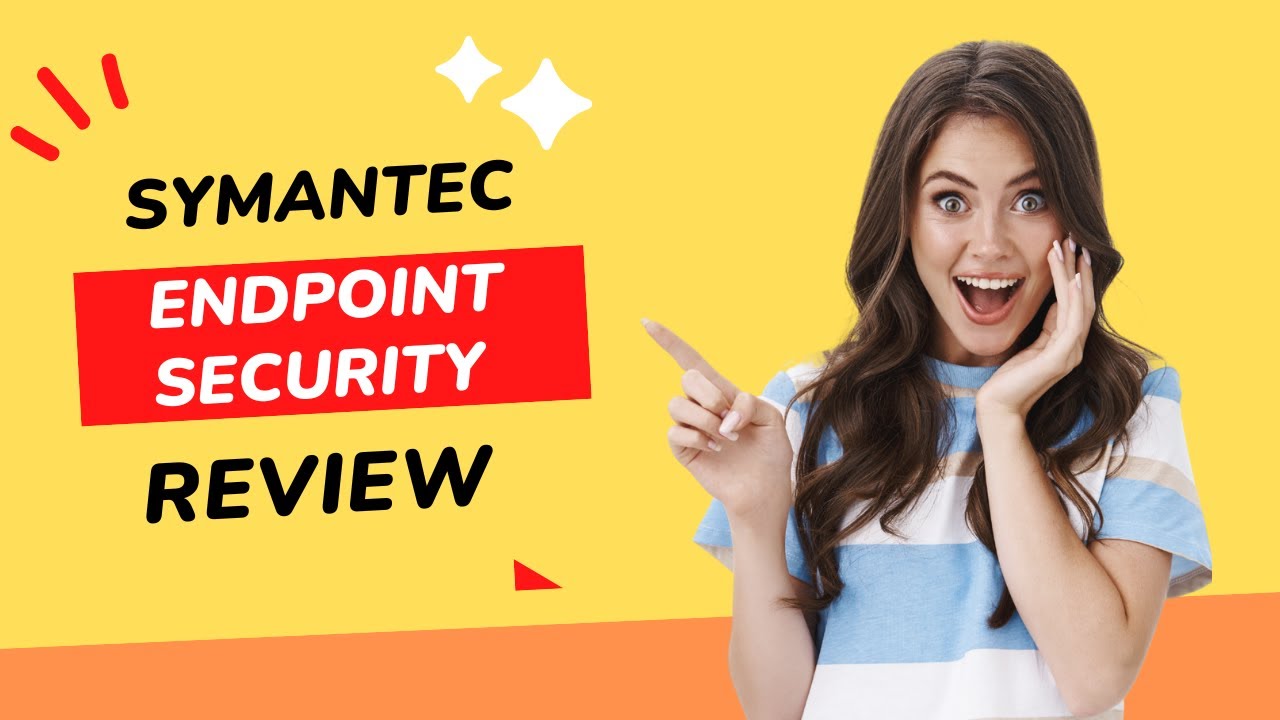 Symantec Endpoint Security (SES) Review: Is It Worth the Investment?
