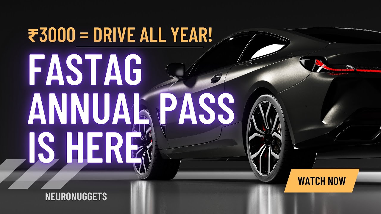 FASTag Annual Pass 2025 &mdash; ₹3000 for 200 Trips! How to Apply & Save Big