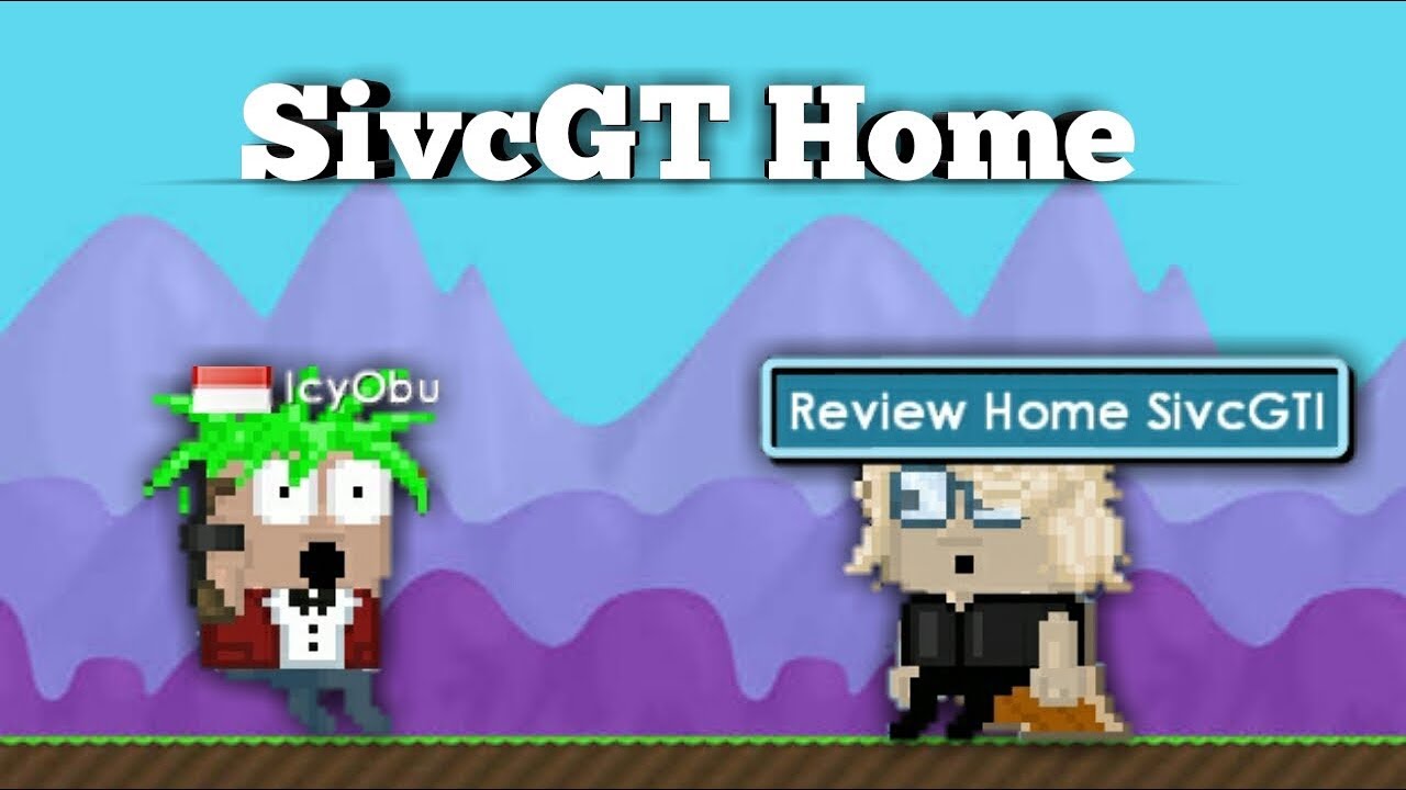 Growtopia | Review SivcGTI Home :o