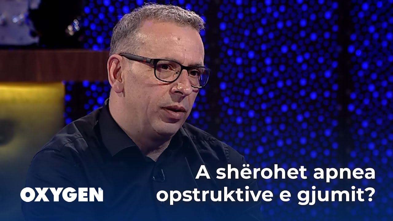 A shërohet apnea opstruktive e gjumit sipas Florim Delijaj, mjek i doktoruar në këtë fushë