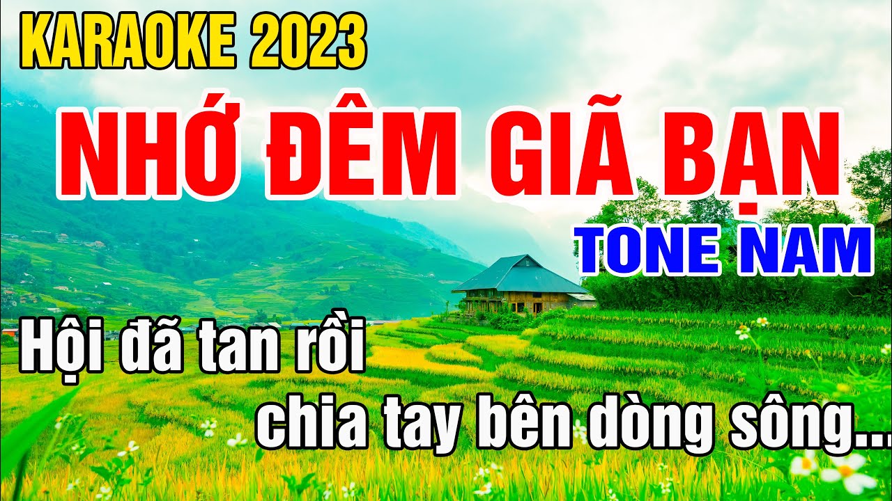 Nhớ Đ&ecirc;m Gi&atilde; Bạn Karaoke Tone Nam Nhạc Sống gia huy karaoke