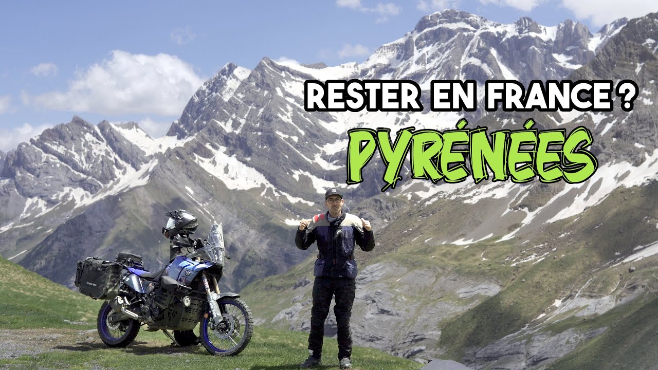 Rester en FRANCE ??? Pour faire les Pyrénées à moto... | EP04