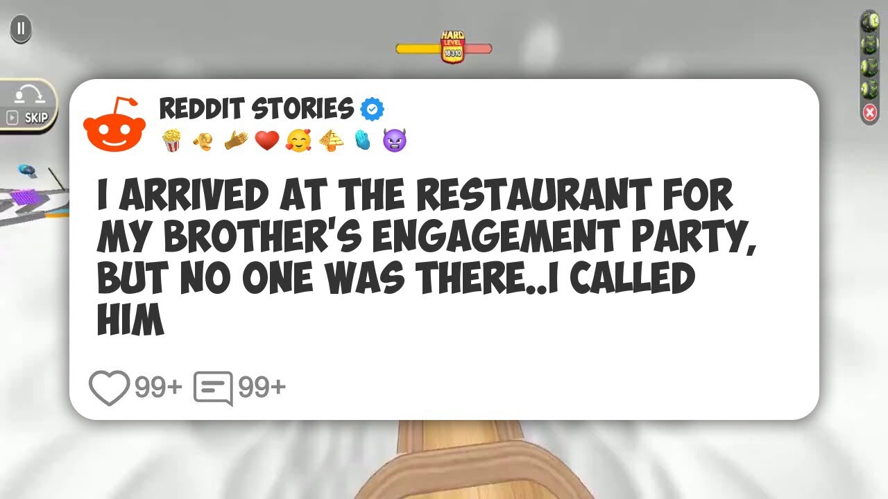 I Arrived At The Restaurant For My Brother's Engagement Party, But No One Was There. I #reddit 