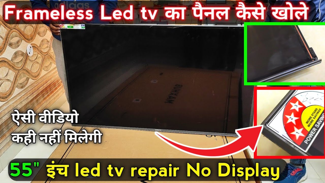 Frameless led tv panel remove 55