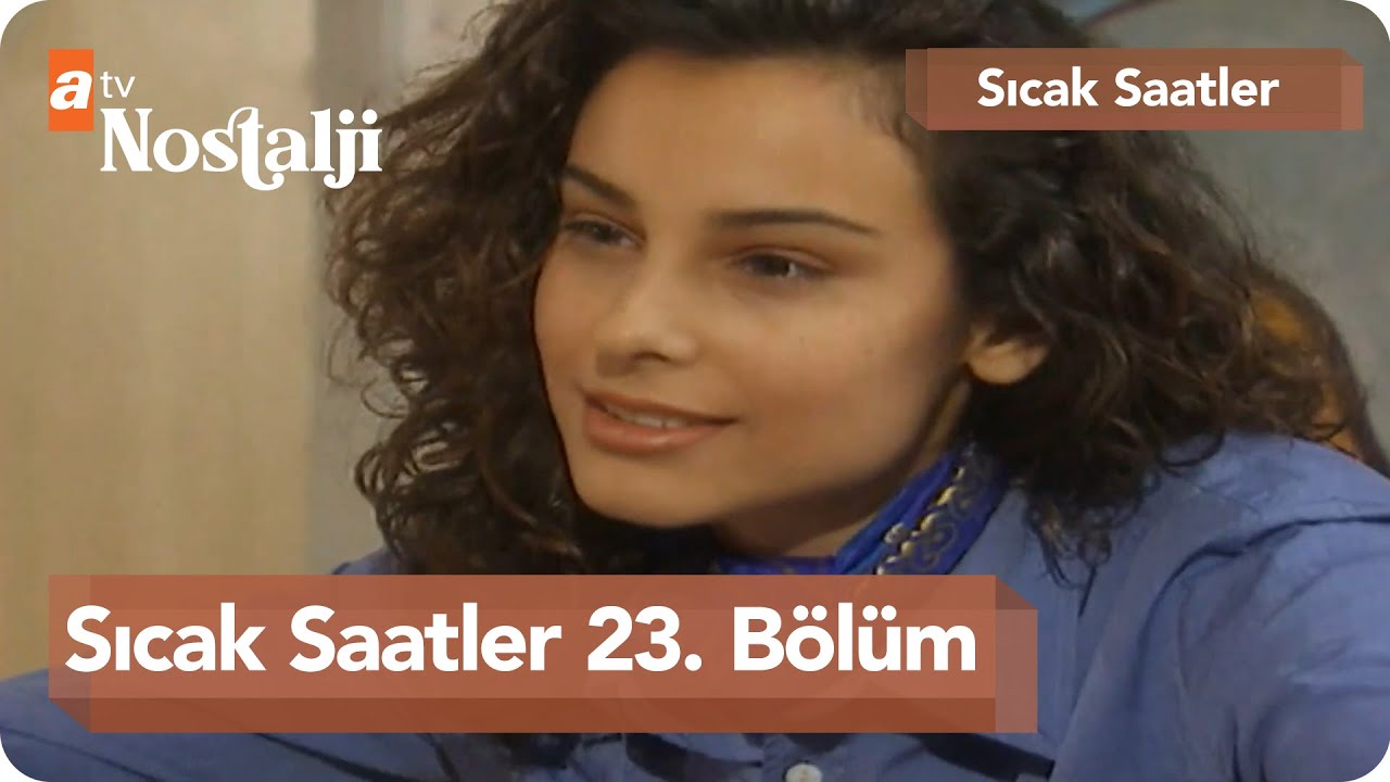 Sıcak Saatler 23. Bölüm
