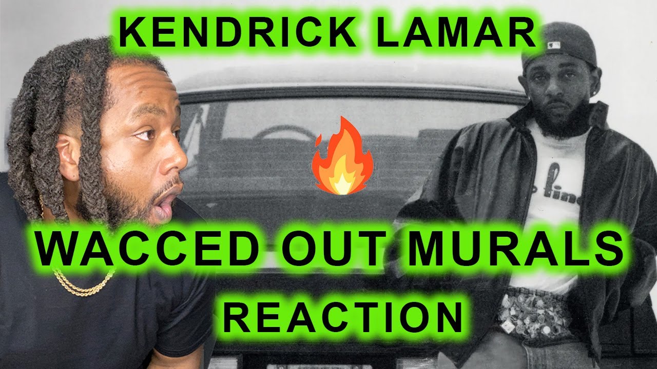 FIRST TIME HEARING Kendrick Lamar - Wacced Out Murals REACTION