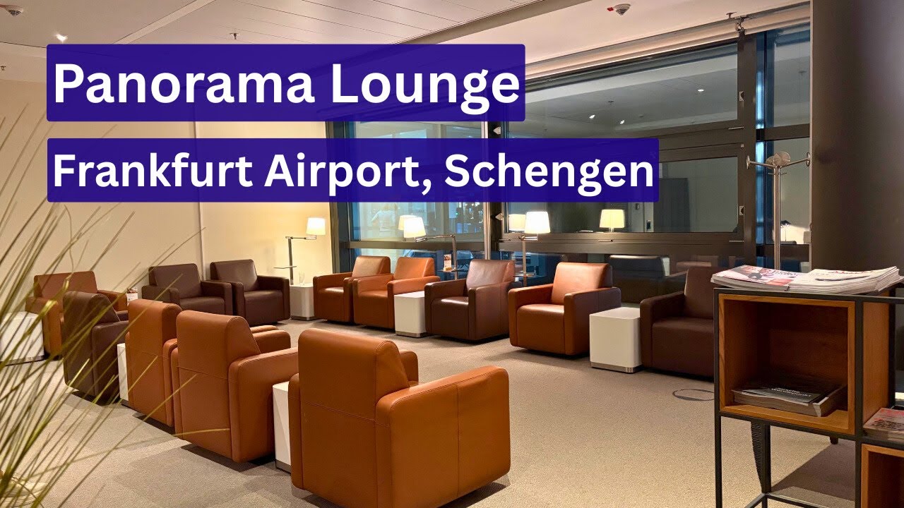 Tour of Panorama Lounge Schengen, Frankfurt Airport