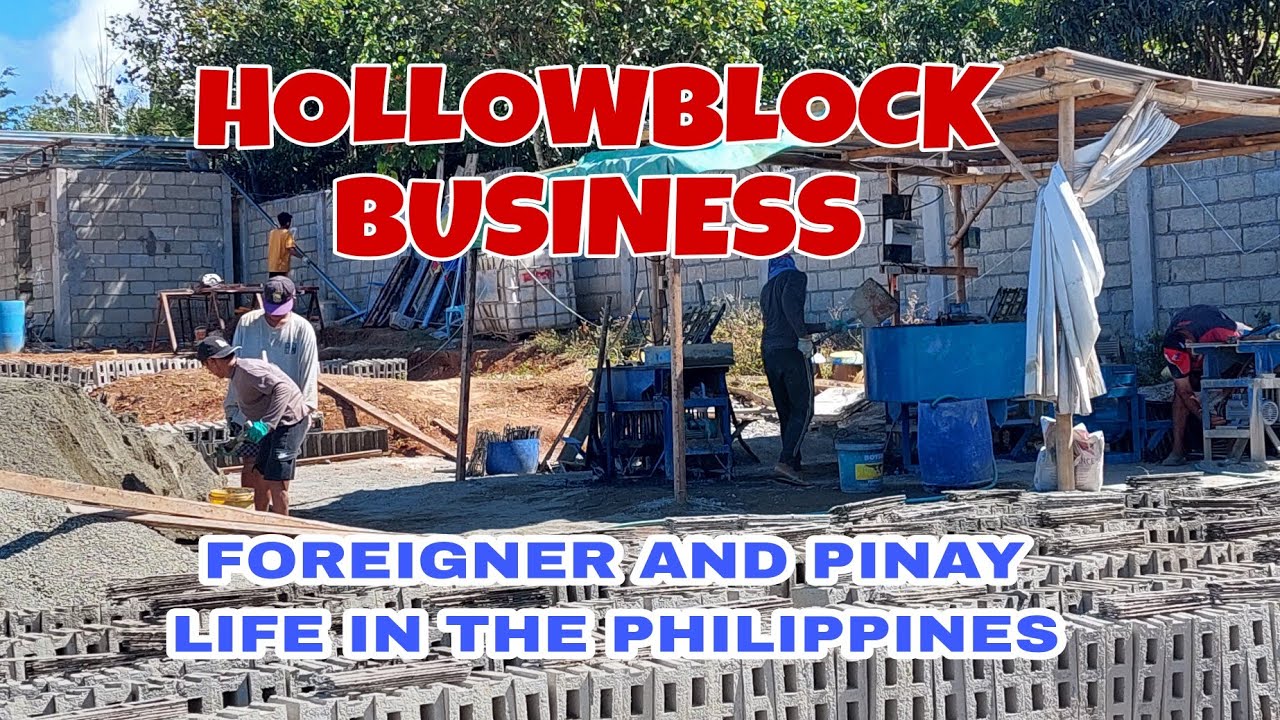 HOLLOWBLOCK BUSINESS/FOREIGNER AND PINAY LIFE IN THE PHILIPPINES 🇵🇭