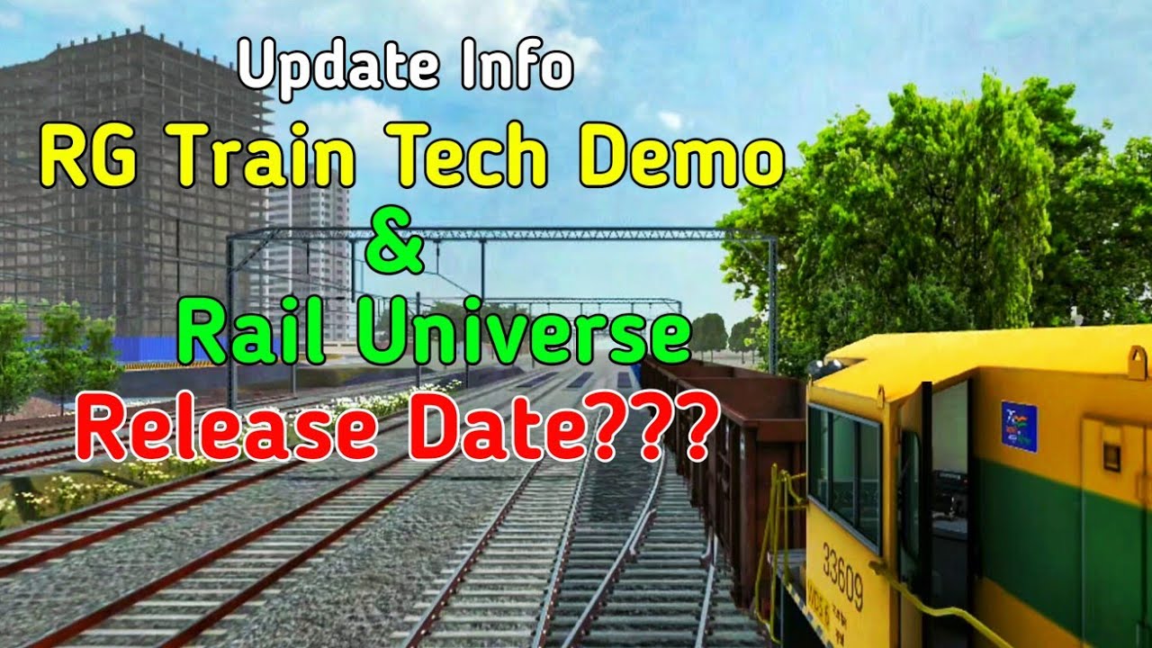 Railway GameZ - | RG Train Tech Demo | Rail Universe | Release Date | Update Info