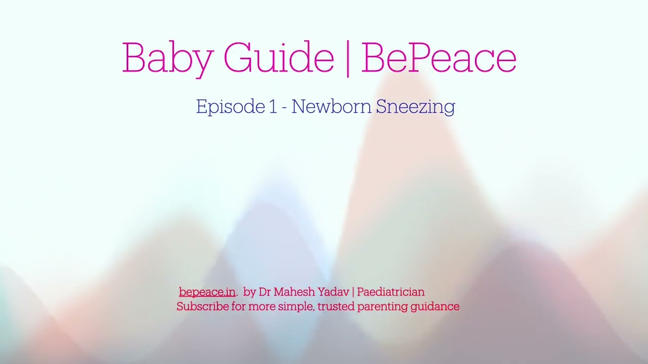 Newborn Sneezing | Episode 1 | Baby Guide | BePeace