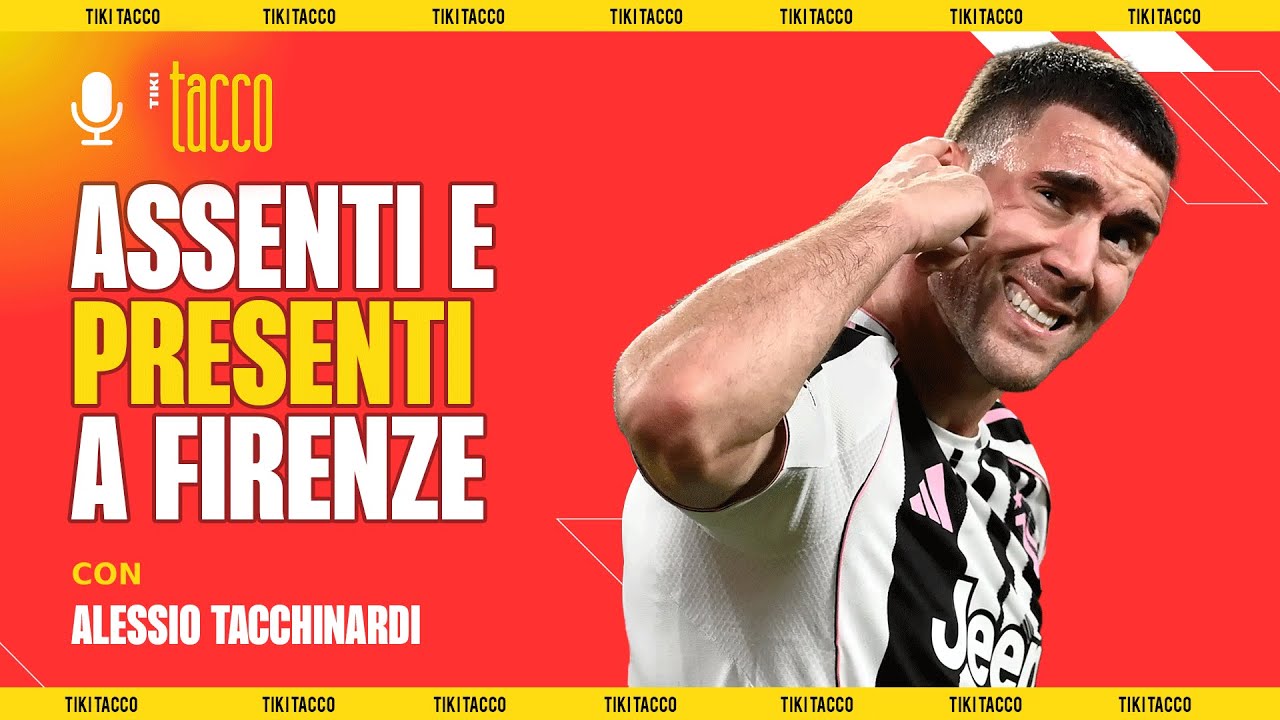 FIORENTINA-JUVE 🔥 : cosa ci giochiamo davvero al Franchi? Con TACCHINARDI TIKITACCO