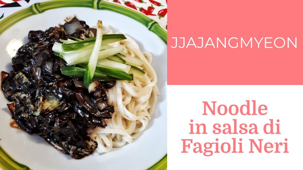 Noodle in Salsa di Fagioli Neri (Jjajangmyeon - 짜장면)