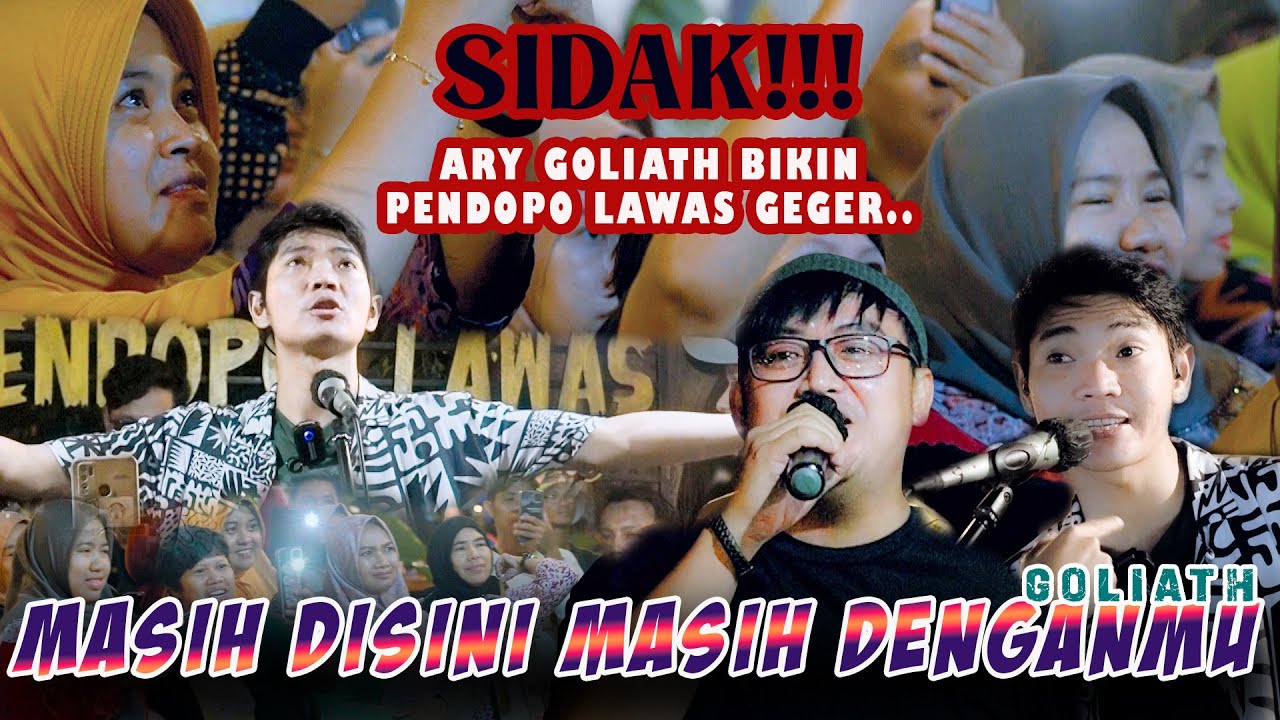 Disidak Bang Ary GOLIATH 