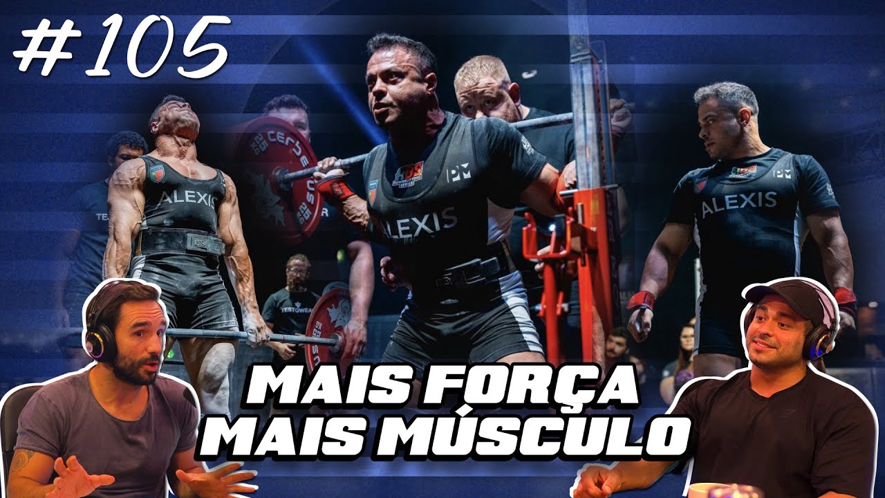 Optimizar o Treino de Força e Hipertrofia | PODCAST 105