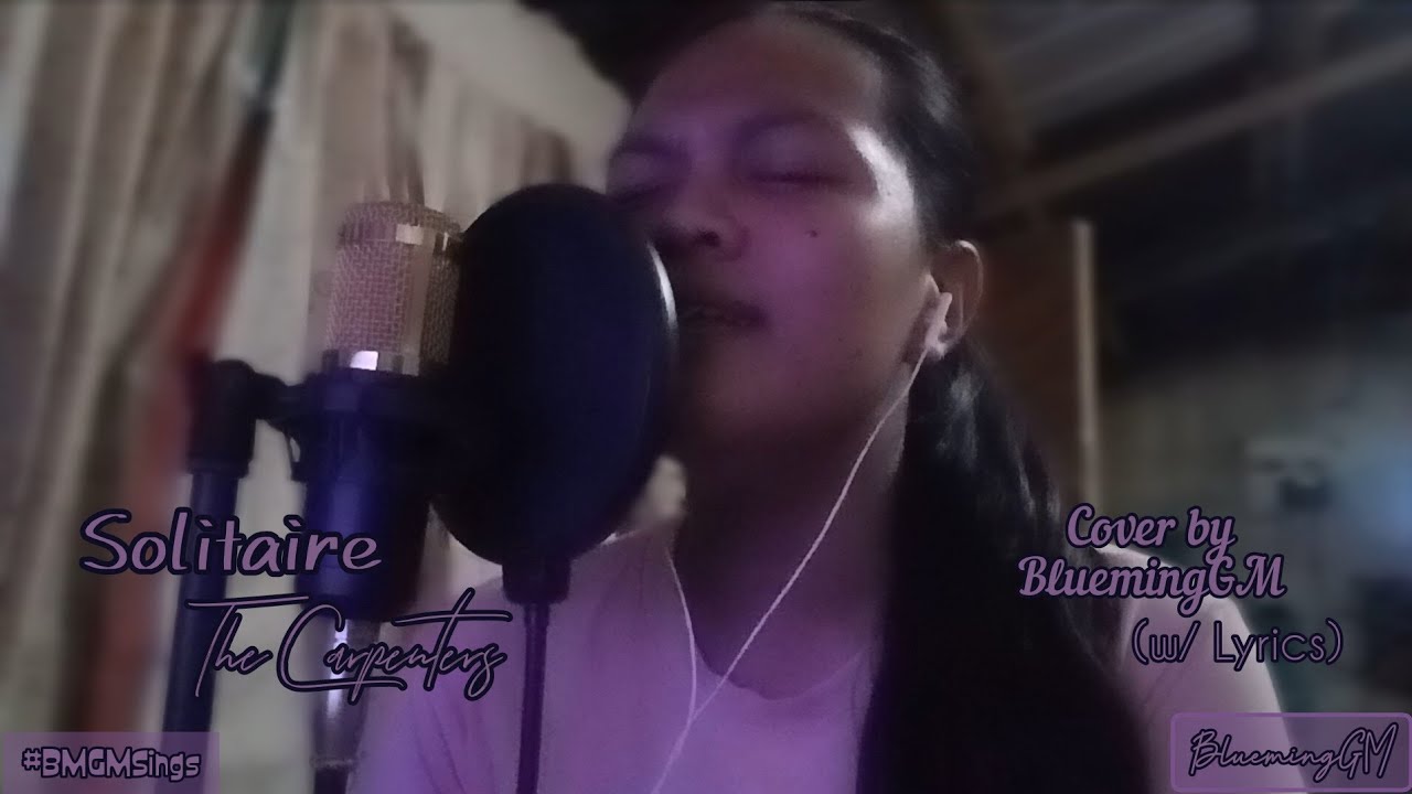solitaire • the carpenters [cover + lyrics] | BluemingGM