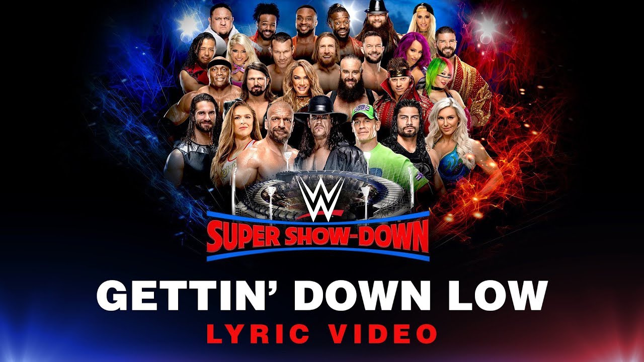 CFO$ - Gettin' Down Low (WWE Super Show-Down) (Full Song) (Lyric Video)