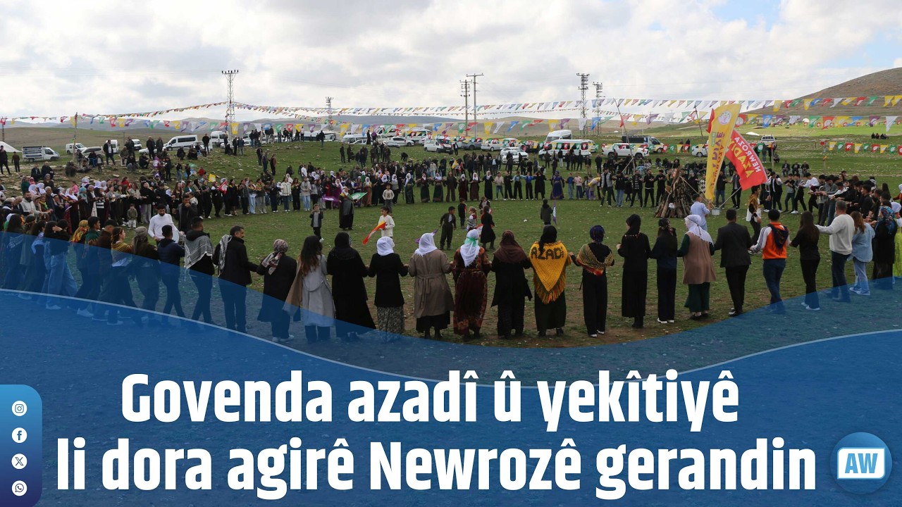 Govenda azadî û yekîtiyê li dora agirê Newrozê gerandin