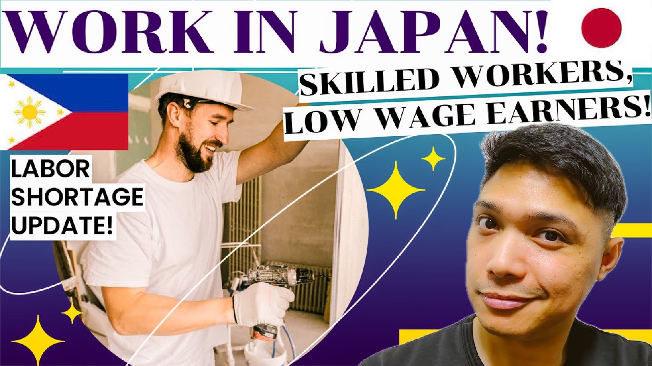WORK IN JAPAN! TRENDS ON JAPAN'S LABOR SHORTAGE AND INSIGHTS ABOUT SKILLED WORKERS, LOW-WAGE EARNERS