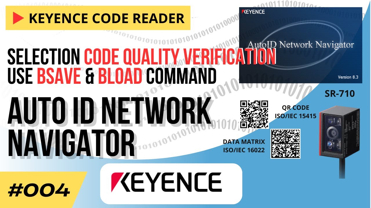 How to Selection Code Quality Verification Keyence Code Reader SR-710 use BSAVE & BLOAD Command