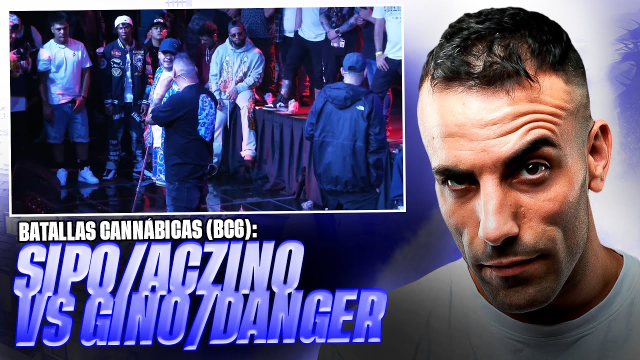 ¿DANGER Y GINO ARROLLAN A ACZINO Y SIPO? 💥 LA BATALLA DEL SIGLO 🇲🇽 #BC6 BATALLAS CANNÁBICAS Reacción