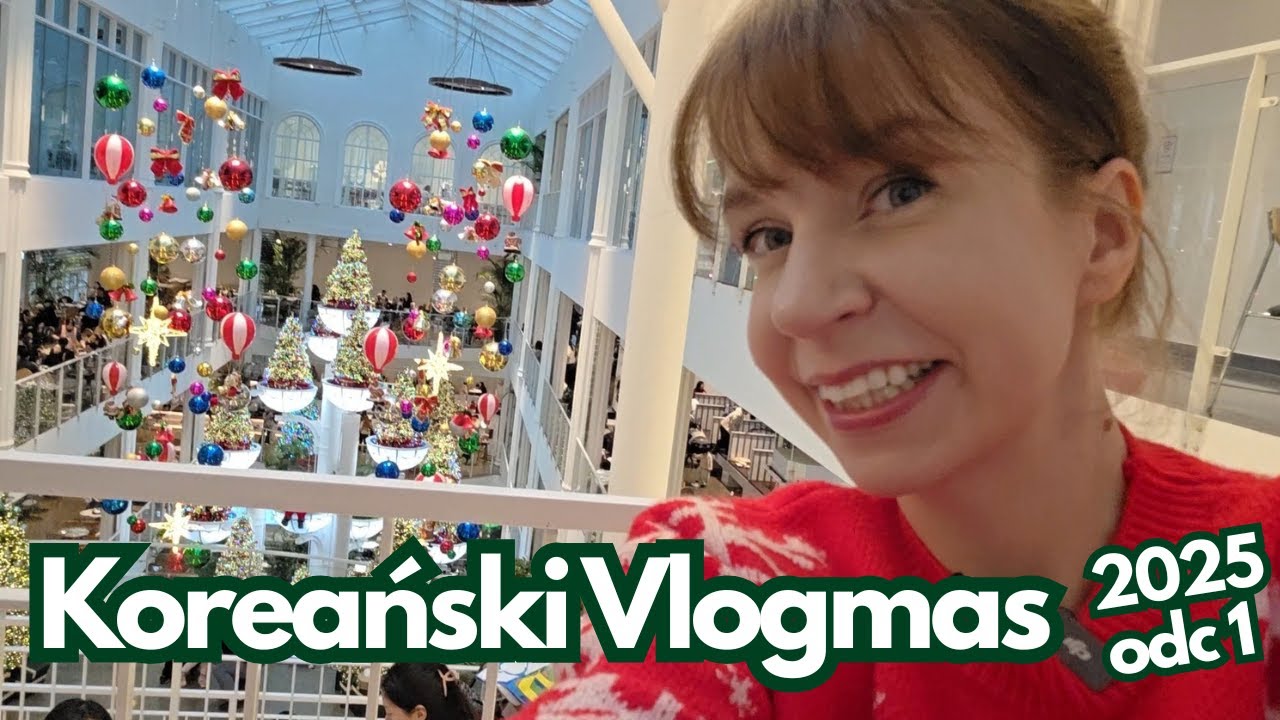 KOREAŃSKI VLOGMAS POWRÓCIŁ – zaczynamy grudzień! ✨ Pierwszy odcinek ✨Vlogmas 2025