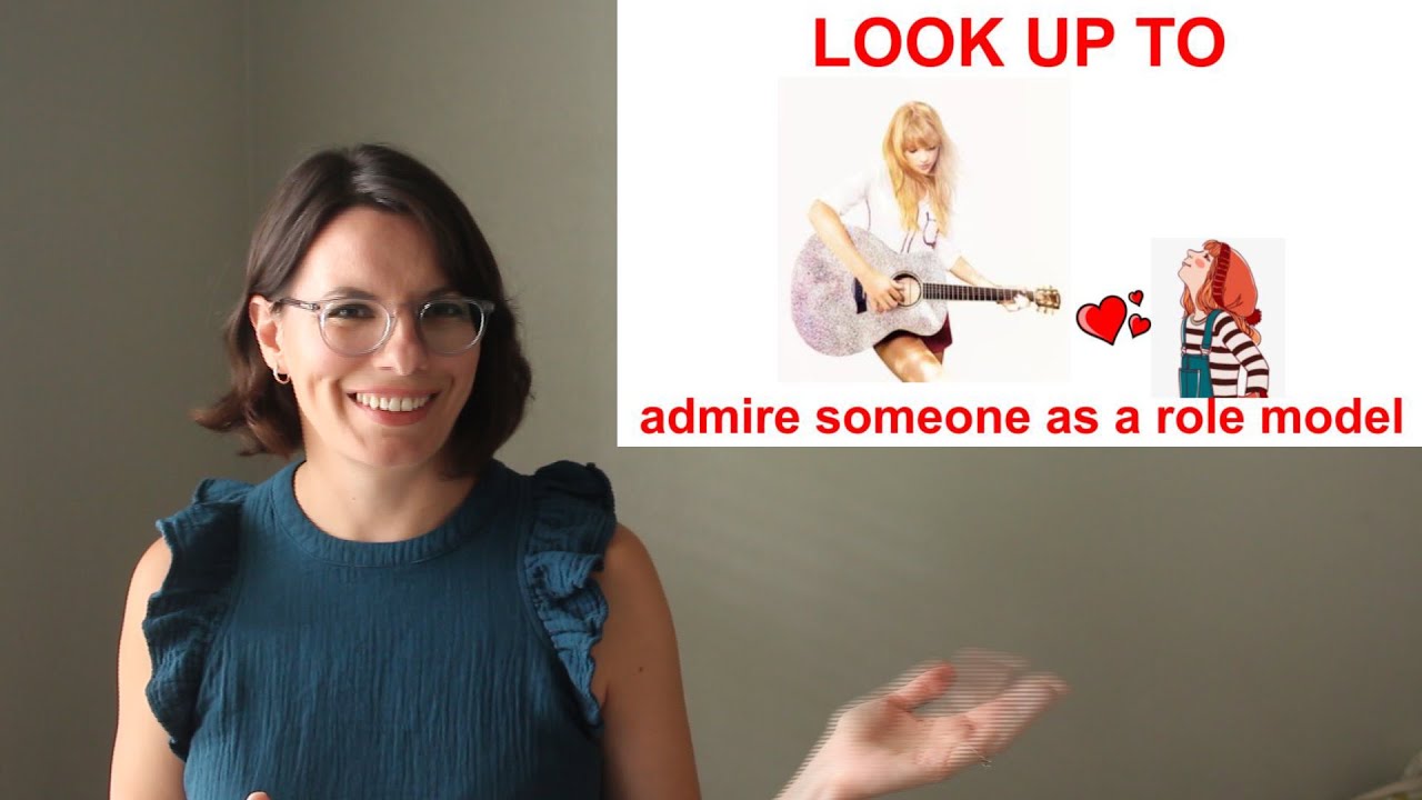 Phrasal Verb: LOOK UP TO / Practice Speaking English / Learn New Vocabulary