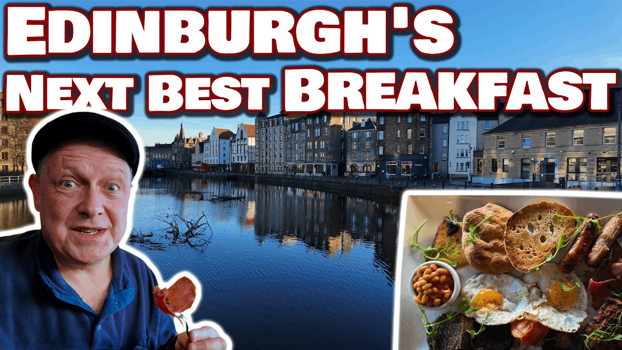 Quest for Edinburgh’s Best Breakfast - Will We Find It in Leith?