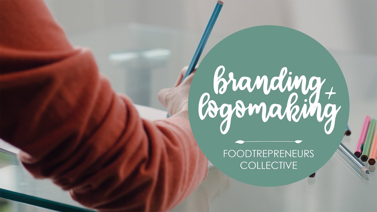 Basic Branding and Logo Making | Foodtrepreneurs Collective