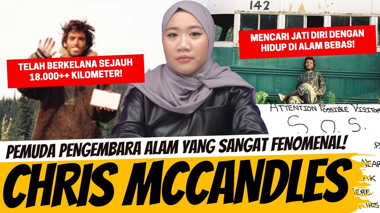 PENGEMBARA PALING FENOMENAL - CHRISTOPHER MCCANDLES
