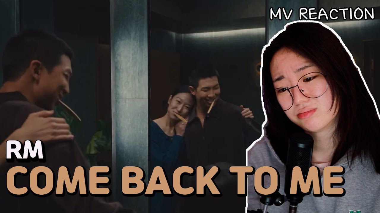 Korean American reacts to: RM - Come back to Me