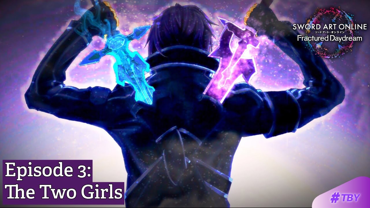 The Two Girls (SAO Fractured Daydream Episode 3)